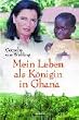 Mein Leben als K�nigin von Ghana