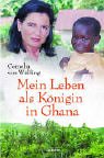 Mein Leben als K�nigin von Ghana