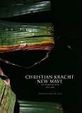 New Wave: Ein Kompendium 1999-2006 - Christian Kracht