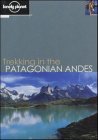 Buy Lonely Planet Trekking in the Patagonian Andes online at Discounted New and Used prices. Delivered to your door with City Travel Guides.com