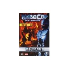 ROBOCOP Prime Directives MELTDOWN * Uncut ; Page Fletcher, Maurice Dean Wint,  REGIE: Julian Grant * DEUTSCH