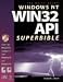 Windows NT 4 Win32 API Bible: Windows NT and 95 Programming