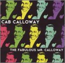 Buy The Incredible Cab Calloway online at Discounted New and Used prices. Delivered to your door with Childrens Toyshop.com