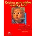 Cocina para ninos rapida y facil/Quick and easy meals for children: Simplemente delicioso!