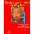 Cocina para ninos rapida y facil/Quick and easy meals for children: Simplemente delicioso!