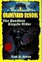 The Headless Bicycle Rider (Graveyard School)