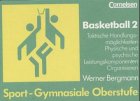 Sport - Gymnasiale Oberstufe: Basketball: Sch&uuml;lerbuch Teil 2 - 