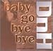 Dnh-Baby Go Bye Bye