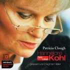Hannelore Kohl, 4 Audio-CDs - Patricia Clough, Dagmar Heller