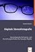 Digitale Stereofotografie: Stereoskopische Aufnahme- und Darstellungstechniken f�r bewegte Objekte