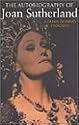 The Autobiography of Joan Sutherland: A Prima Donna's Progress