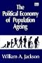 The Political Economy of Population Aging
