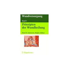 Wundversorgung, Bd.1, Prinzipien der Wundheilung