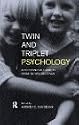 Twin and Triplet Psychology: A Professional Guide to Working with Multiples