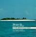 Mid-Day on Jost Van Dyke: In the Absence of Man Series