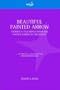 Beautiful Painted Arrow: Stories and Teachings from the Native American Tradition (Earth Quest)