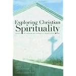 Exploring Christian Spirituality: Essays in Honor of Sandra M. Schneiders, IHM book cover