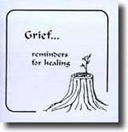Grief... Reminders for Healing