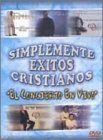 Simplemente Exitos Cristianos: El Concierto en Vivo