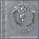 Chrome and Friends