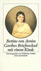 Goethes Briefwechsel mit einem Kinde (insel taschenbuch) - Bettine von Arnim