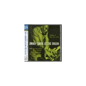 【クリックで詳細表示】ジミー・スミス・アット・ジ・オーガン Vol.2 [Original recording remastered]