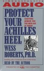 PROTECT YOUR ACHILLES HEEL: CRAFTING ARMOR FOR THE NEW AGE AT WORK CASSETTE: Crafting Armor for the New Age at Work