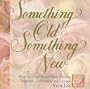 Something Old, Something New: What You Didn't Know about Wedding Ceremonies, Celebrations, and Customs
