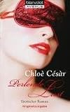 Perlende Lust: Erotischer Roman - Chlo� C�s�r