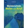 Meisterschule Malen mit Acryl