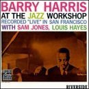 Barry Harris at the Jazz Workshop by  Barry Harris 
