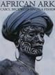 African Ark: People and Ancient Cultures of Ethiopia and the Horn of Africa