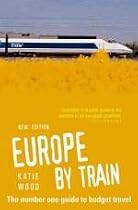 Europe by Train: The Number One Guide to Budget Travel