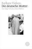 Book cover: Die deutsche Mutter: Der lange Schatten eines Mythos