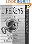 Lifekeys Discovering: Who You Are, Why You're Here, What You Do Best (Workbook)
