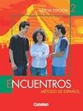 Encuentros - 3. Fremdsprache: Encuentros 2. Nueva Edicion. Schülerbuch: Método de Espanol