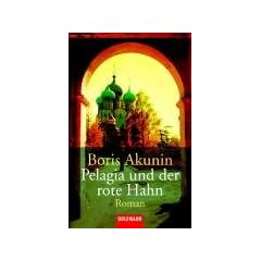 Pelagia und der rote Hahn -: Roman