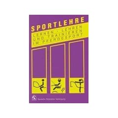 Sportlehre. Lernen, Lehren und Trainieren im Pferdesport