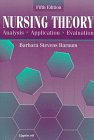 Nursing Theory: Analysis, Application, Evaluation