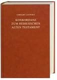 Produkt-Bild: Konkordanz zum Hebr&auml;ischen Alten Testament: Nach dem von Paul Kahle in der Biblia Hebraica edidit Rudolf Kittel besorgten Masoretischen Text