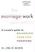 Book The Marriage-Work Connection: A Couple's Guide to Balancing Your Life Together