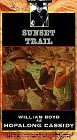 VHS : Hopalong Cassidy: Sunset Trail