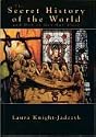 The Secret History of the World and How to Get Out Alive
