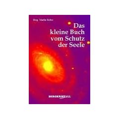 Das kleine Buch vom Schutz der Seele