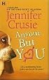 Anyone But You (Hqn Romance)