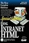 Special Edition Using Intranet Html (Special Edition Using Series)