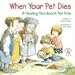 Book When Your Pet Dies...: A Healing Handbook for Kids (Elf-Help Books for Kids)