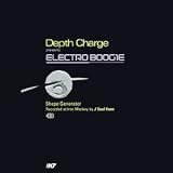 Electro Boogie: Mixed By Depth Charge