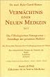 Verm�chtnis einer Neuen Medizin (Bd. 1). Das ontogenetische System der Tumoren mit Krebs, Leuk�mie, Epilepsie