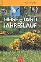 Hege und Jagd im Jahreslauf